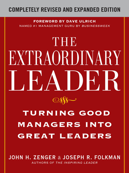 Title details for The Extraordinary Leader by John H. Zenger - Available
